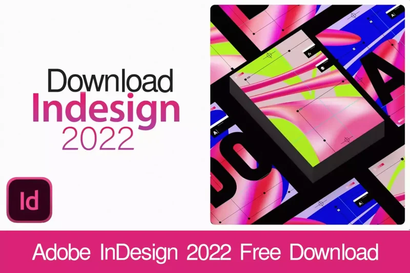 Adobe InDesign 2022 Free Download For Lifetime Pre-Activated