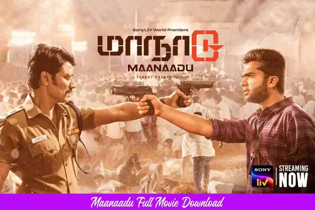 Maanaadu Full Movie Download